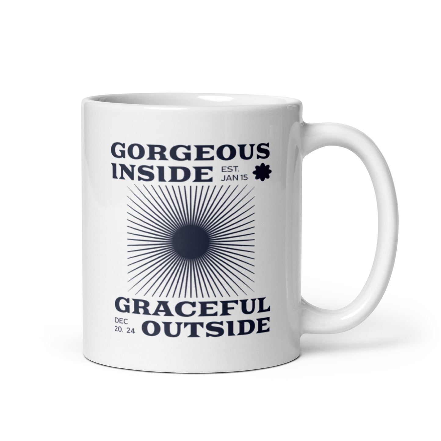 Gorgeous Inside=White glossy mug