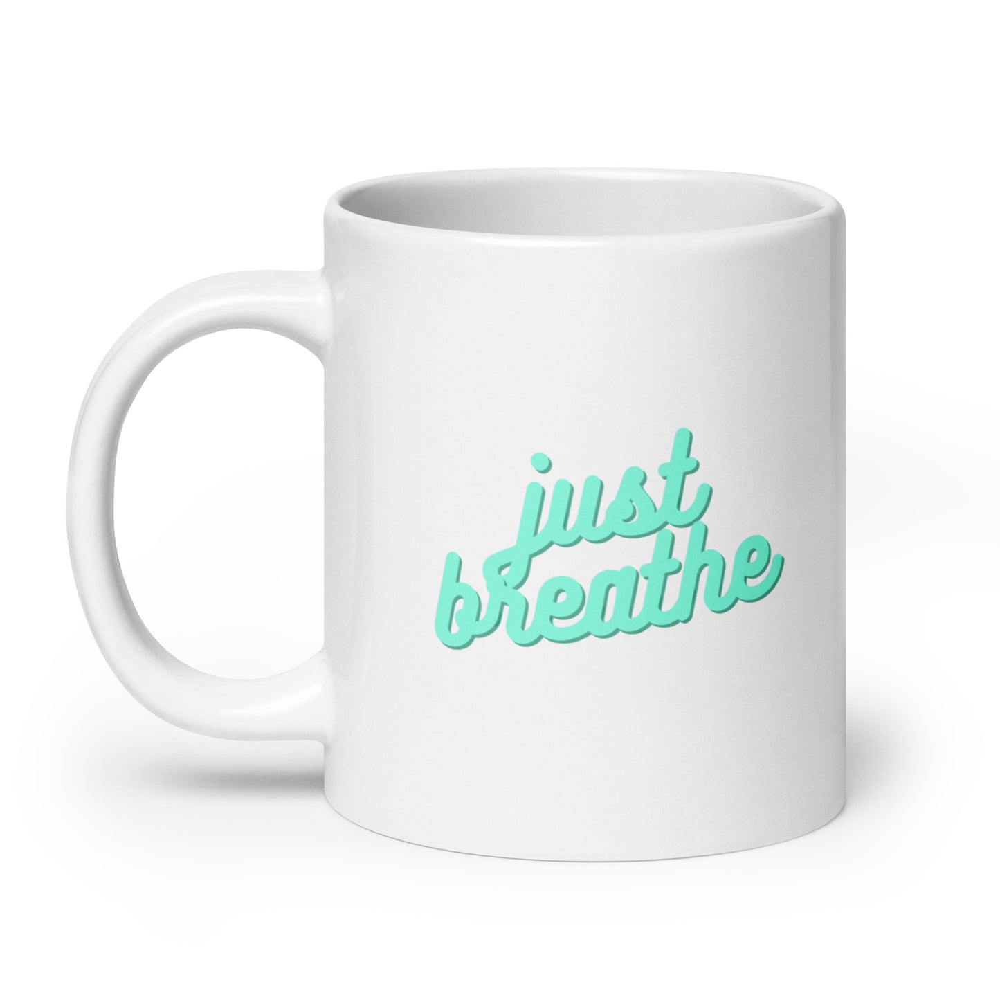 Just Breathe-White glossy 20 oz mug