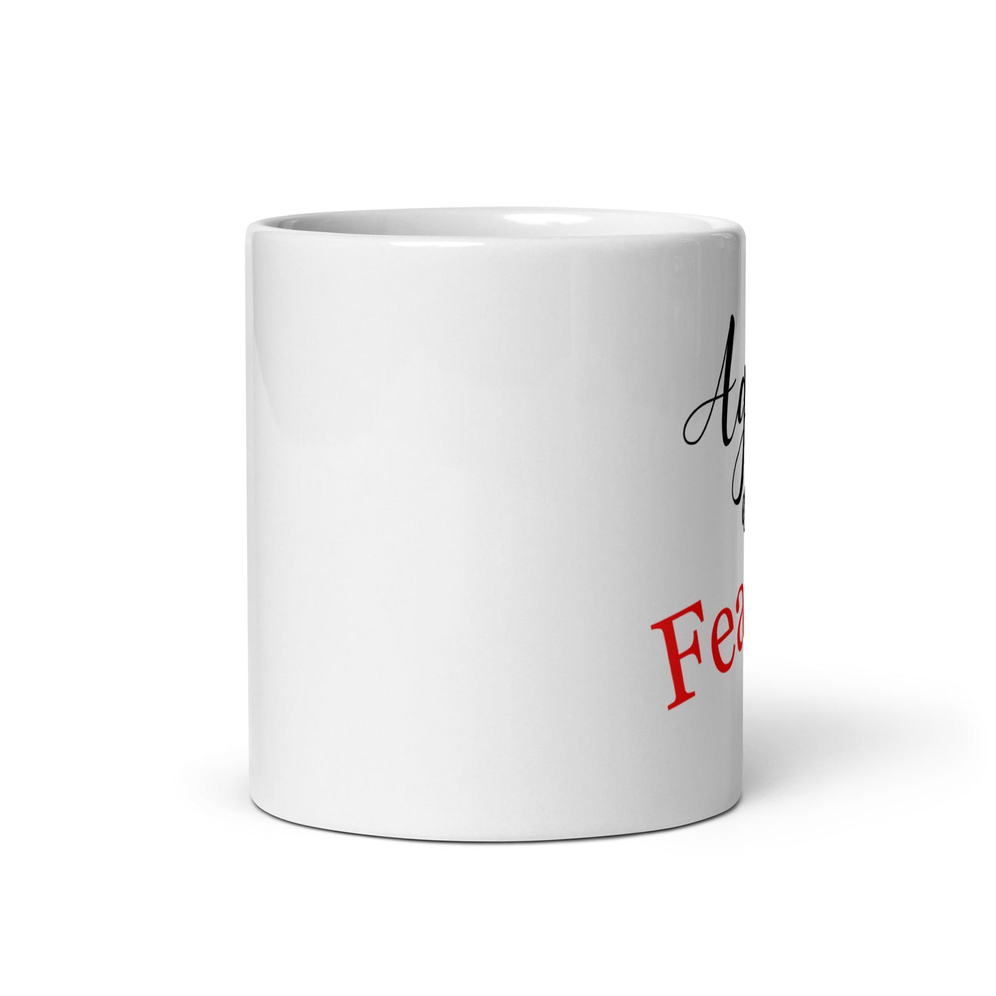 Ageless & Fearless-White glossy 11 oz mug