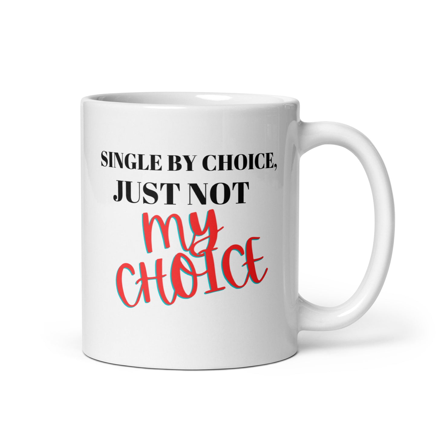 Single by Choice-White glossy 11 oz mug