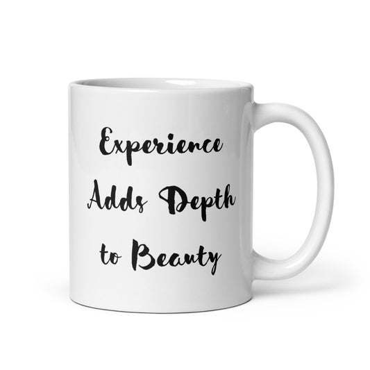 Experience Adds Depth-White glossy 11 oz mug