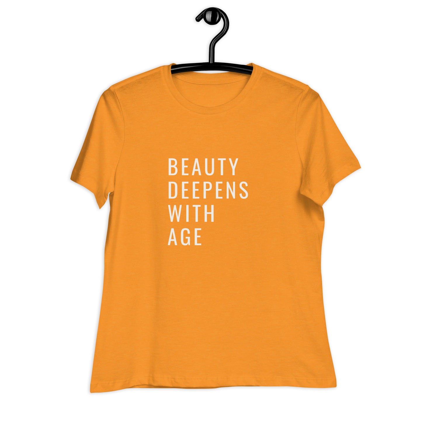 Beauty Deepens with Age-Women's Relaxed T-Shirt