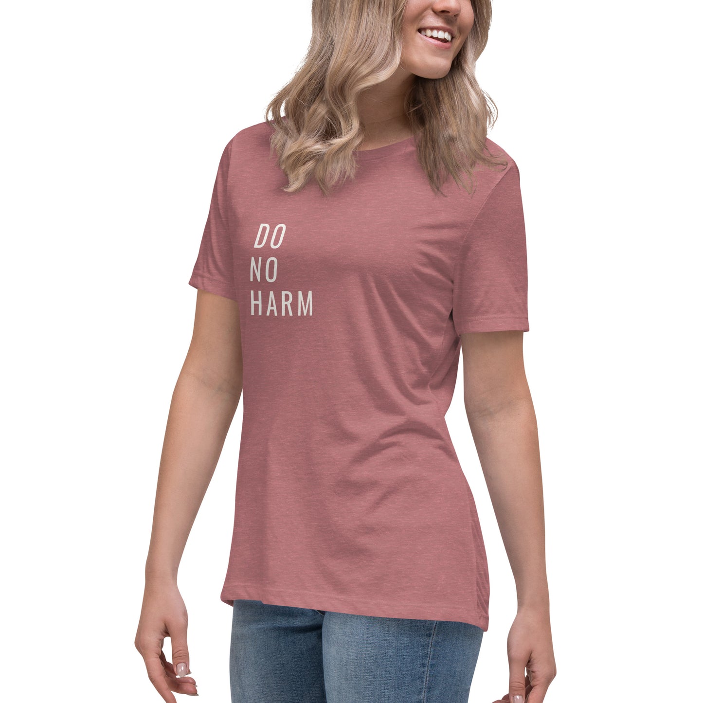 Do No Harm-Women's Relaxed T-Shirt