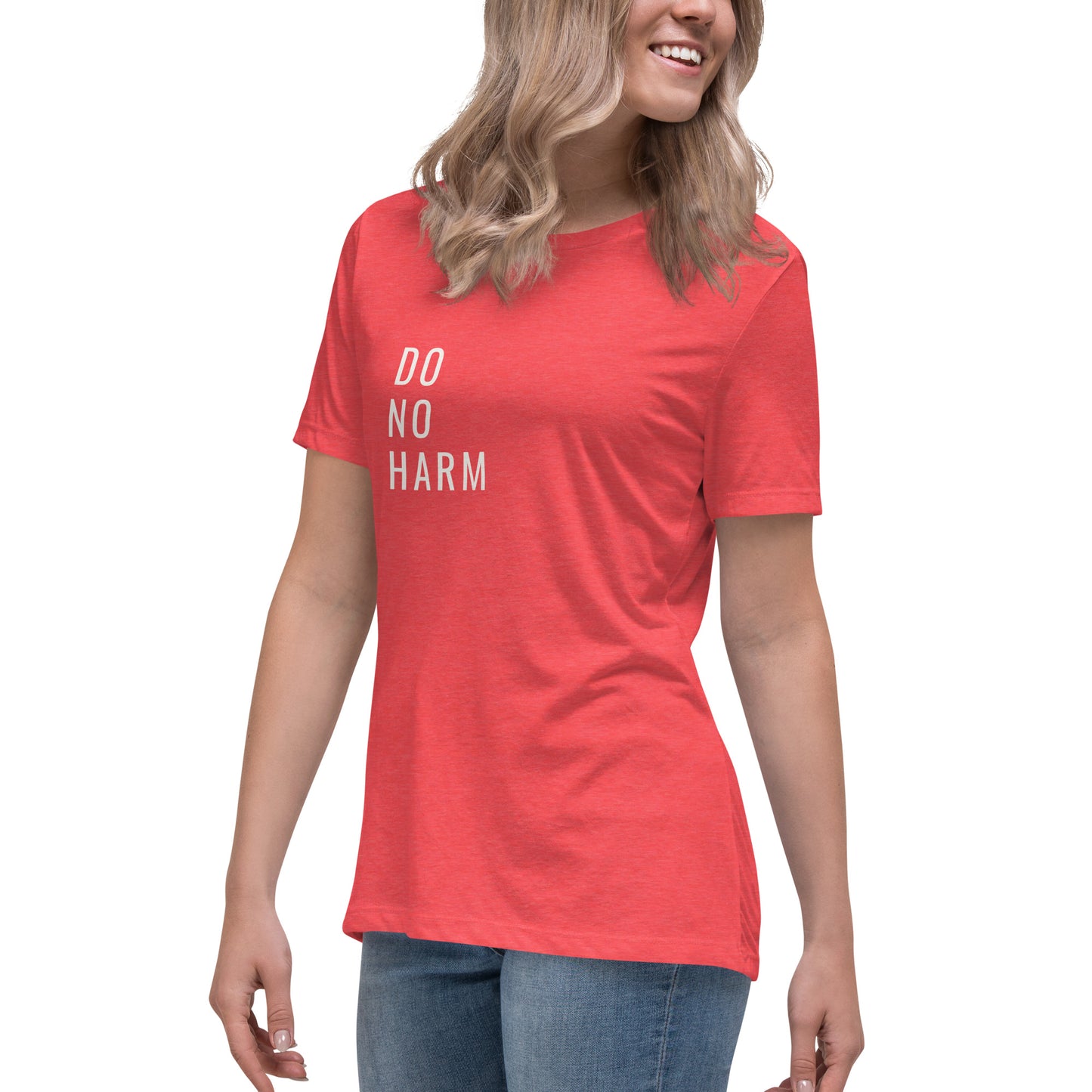 Do No Harm-Women's Relaxed T-Shirt