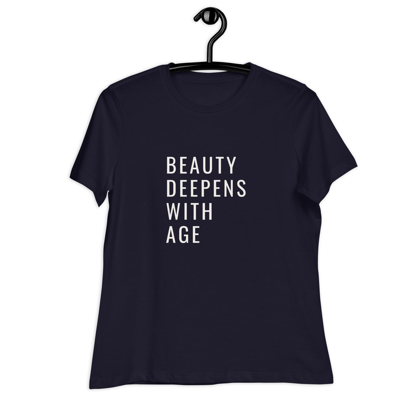 Beauty Deepens with Age-Women's Relaxed T-Shirt