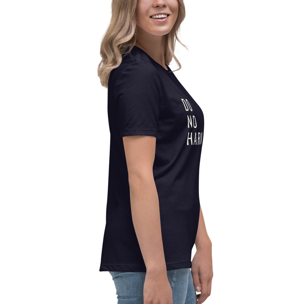 Do No Harm-Women's Relaxed T-Shirt